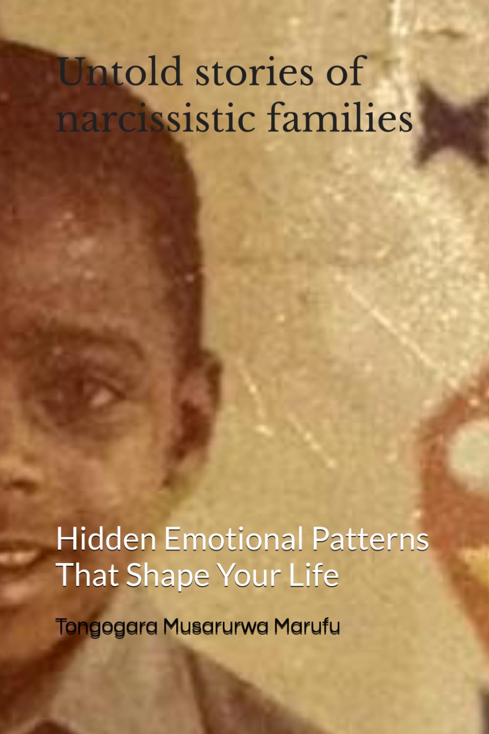 Untold stories of narcissism in a family system.