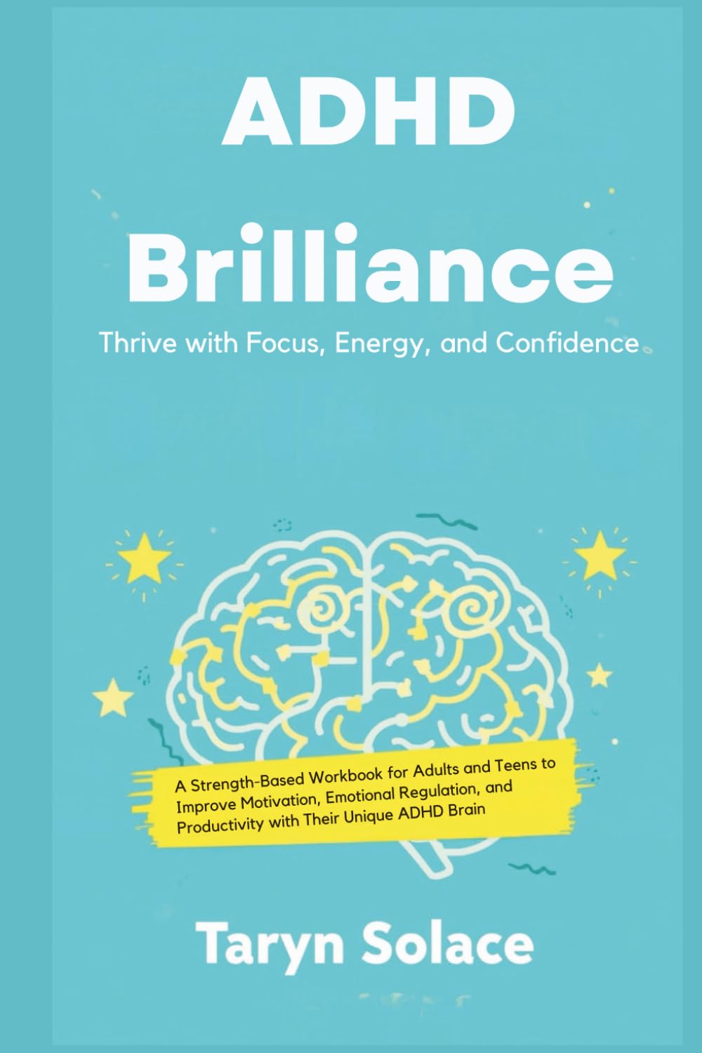 ADHD Brilliance Thrive with Focus, Energy, and Confidence