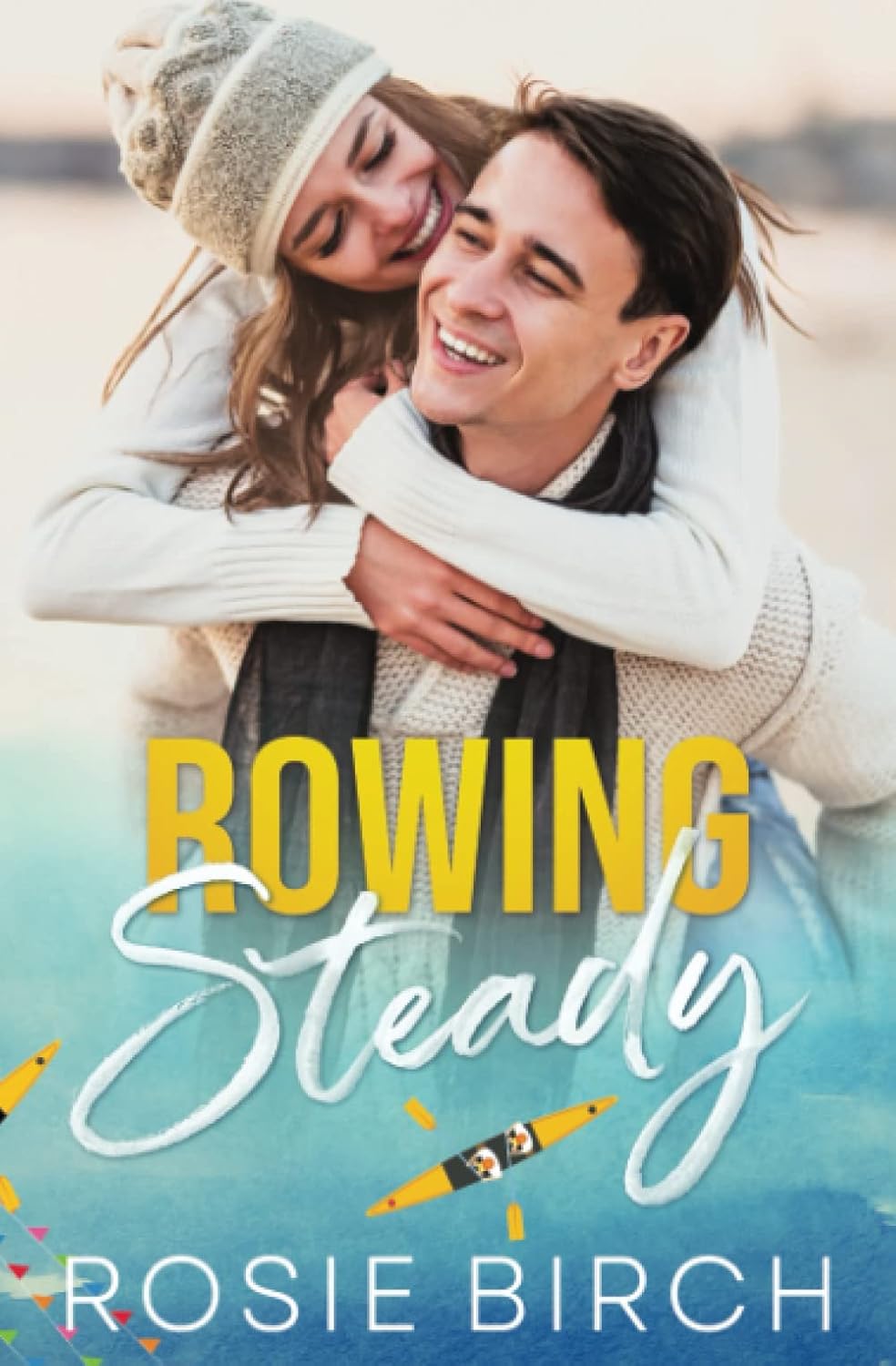 Rowing Steady: College Sports Romance (Castoria U): Birch, Rosie ...