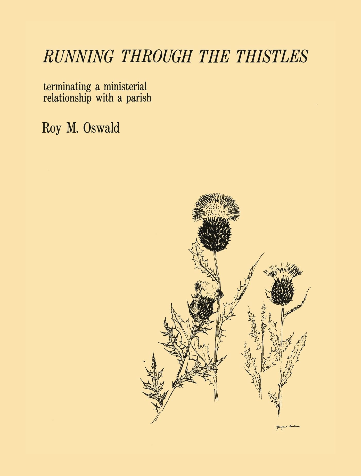 Running Through the Thistles: Terminating A Ministerial Relationship With A Parish