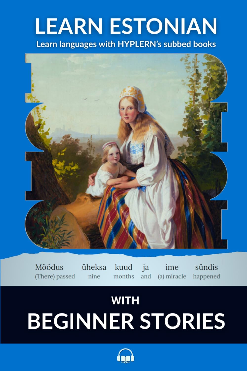 Learn Estonian with Beginner Stories: Interlinear Estonian to English