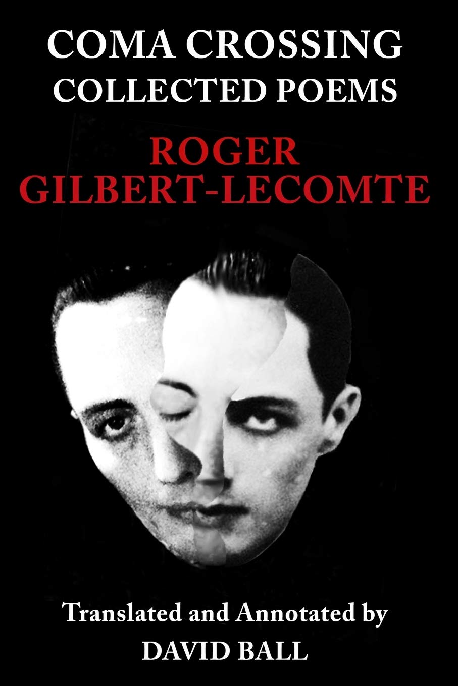 Coma Crossing: Collected Poems