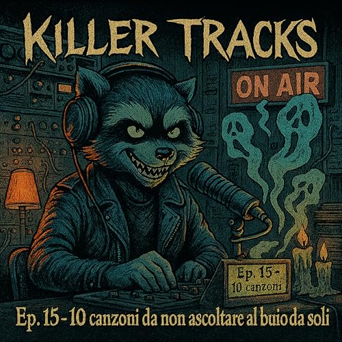 Ep. 15: Spooktober! Le 10 canzoni da non ascoltare al buio da soli.
