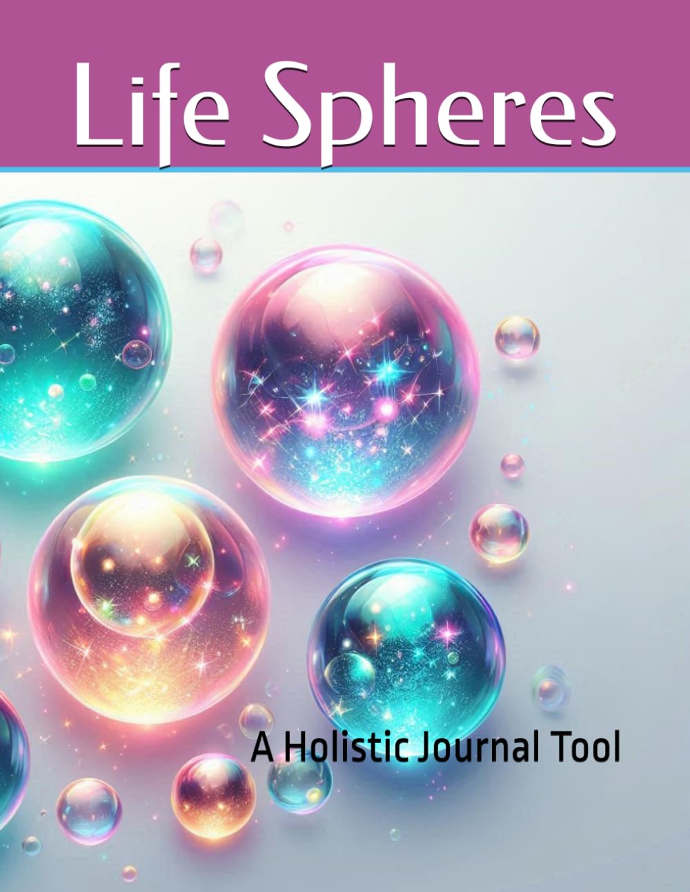 Life Spheres: A Holistic Journal Tool