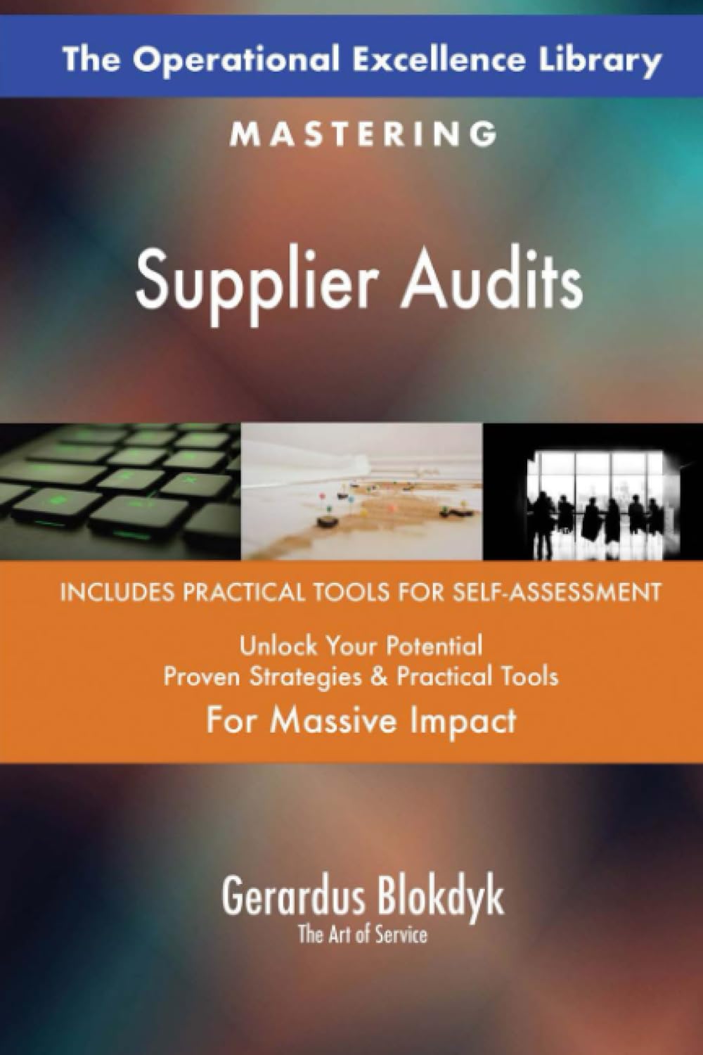 The Operational Excellence Library; Mastering Supplier Audits