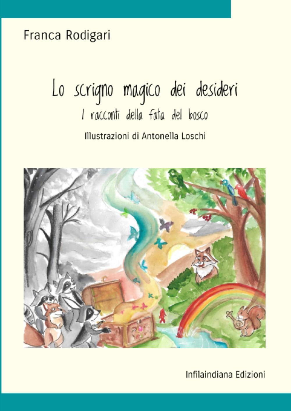 Lo scrigno magico dei desideri: I racconti della fata del bosco