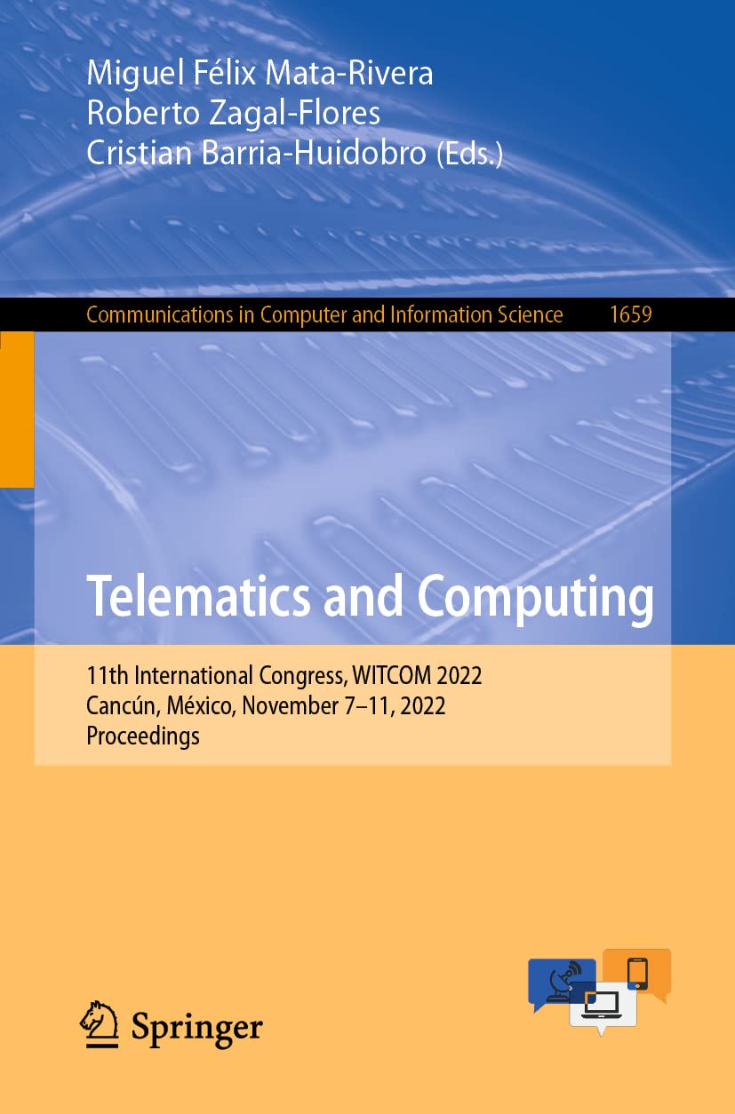 Telematics and Computing: 11th International Congress, WITCOM 2022, Cancun, Mexico, November 7-11, 2022, Proceedings