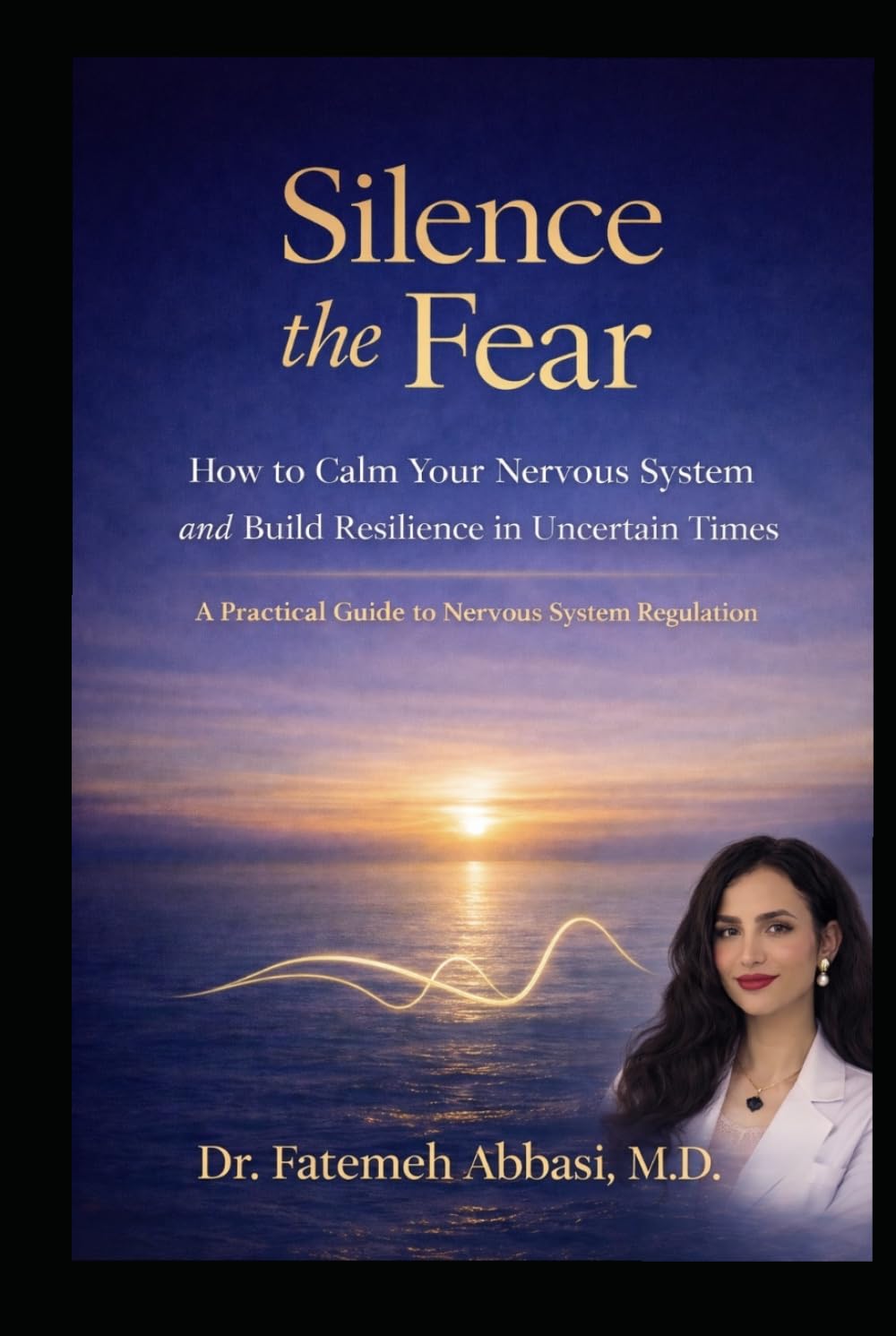 silence the fear: A 60-SECOND RESET FOR YOUR NERVOUS SYSTEM