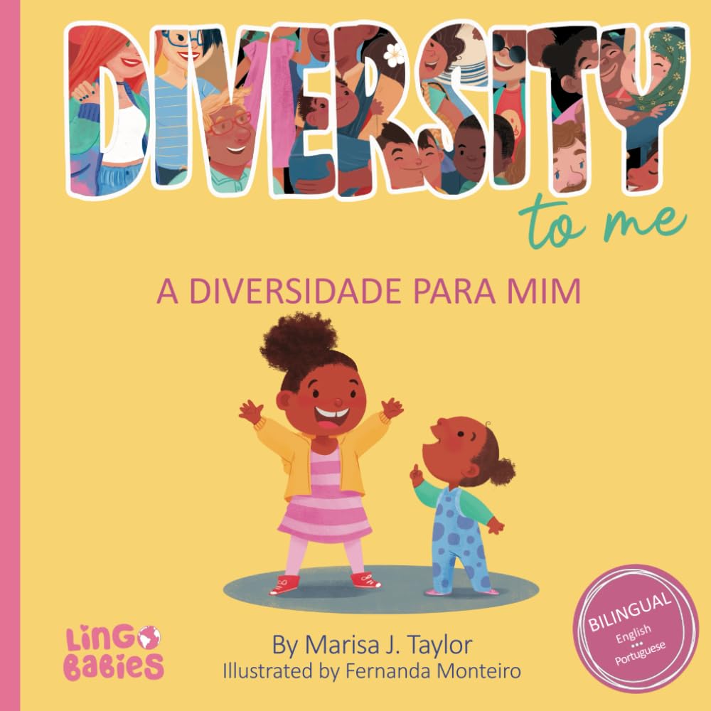Diversity to me/a diversidade para mim: Bilingual Children's book English Portuguese for kids ages 3-7/ Livro infantil bilíngue inglês português para ... for kids / Livros em português infantil)