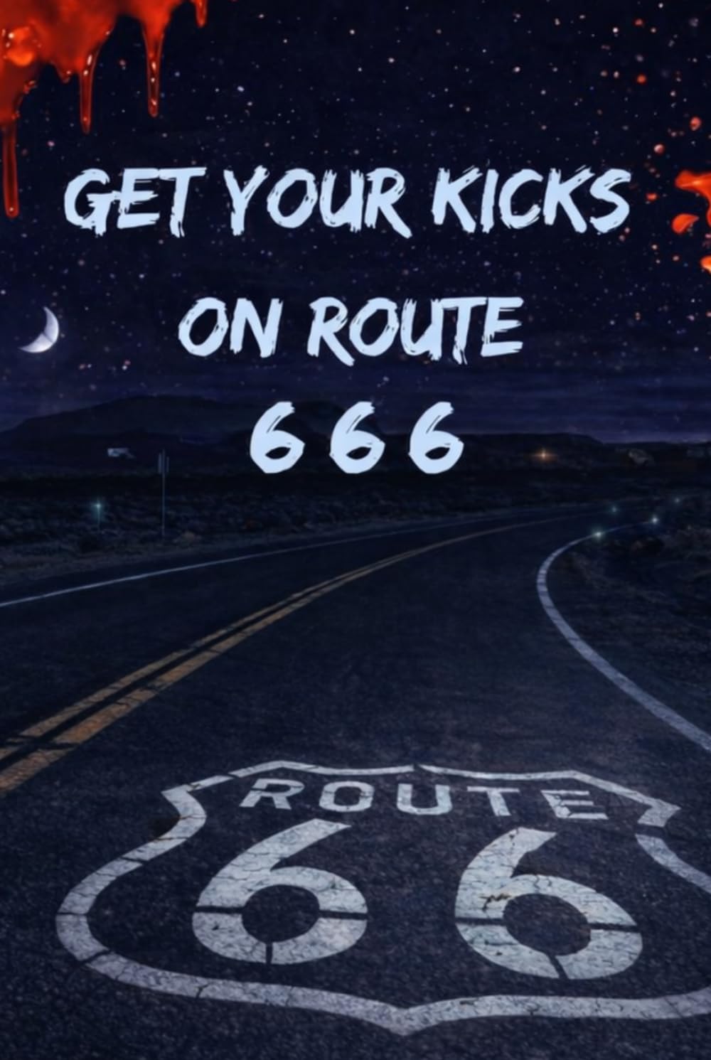 Get Your Kicks on Route 666: Tales of Terror from the Mojave Desert