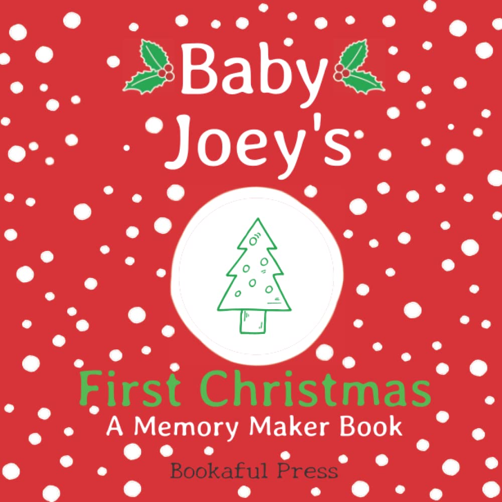 Baby Joey's First Christmas: A DIY Christmas Memory Maker Book
