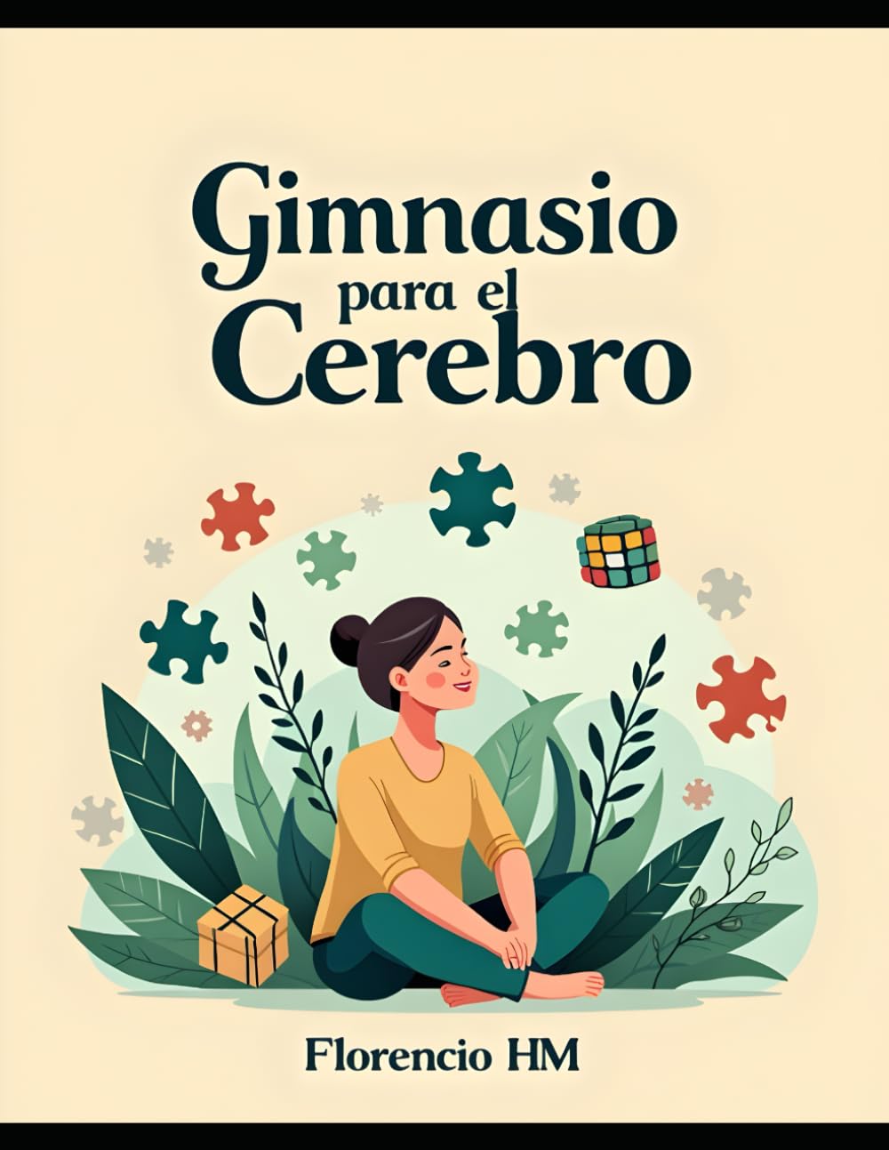 Gimnacio Mental: Acertijos de Lógica, Juegos de Ingenio y Entrenamiento Cognitivo para Mejorar la Memoria, el Foco y la Resolución
