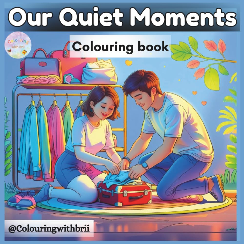 Our Quiet Moments: A Romantic Adult Coloring Book for Couples, Love, and Cozy Valentine Moments