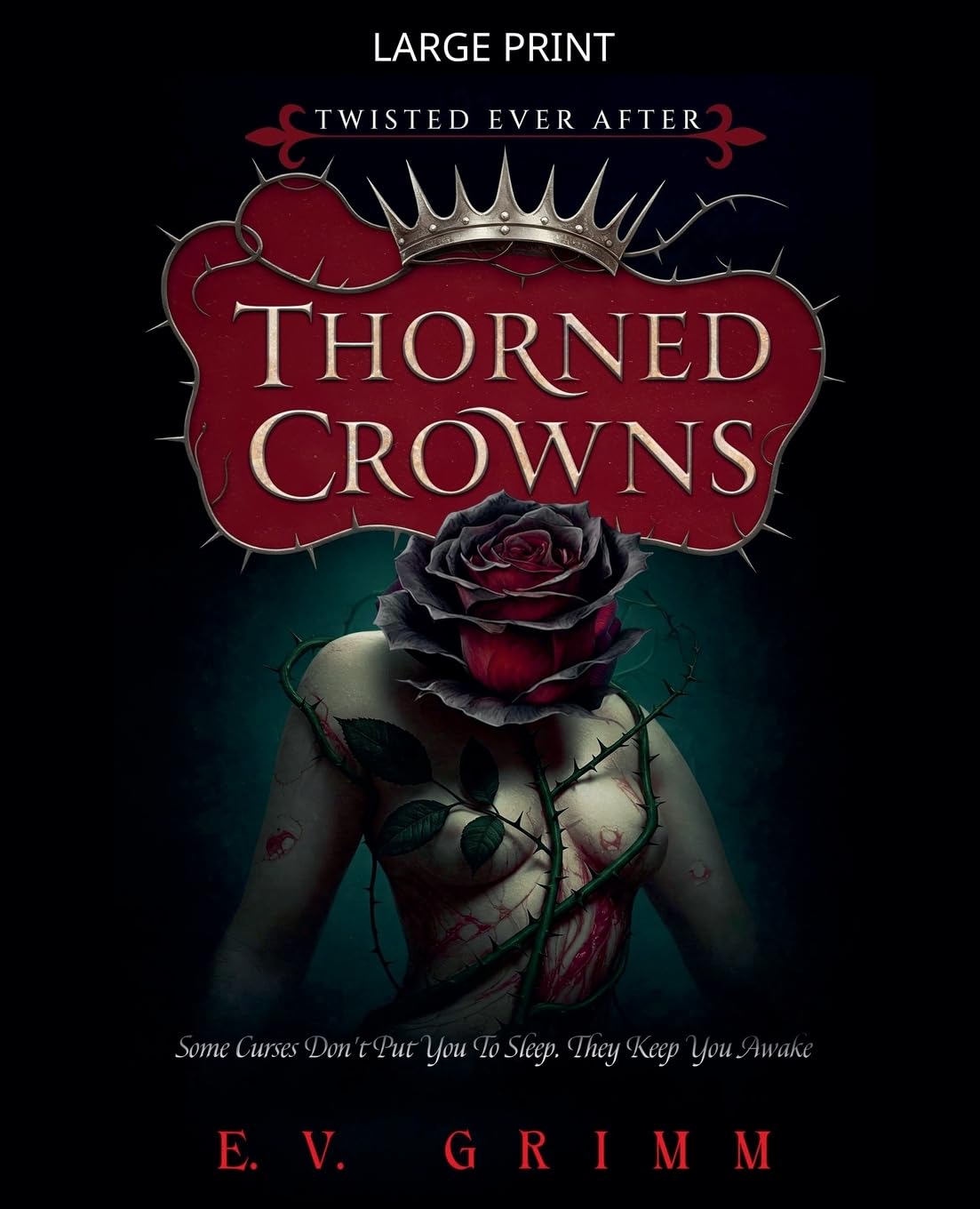 Thorned Crowns: 1 (Twisted Ever After)