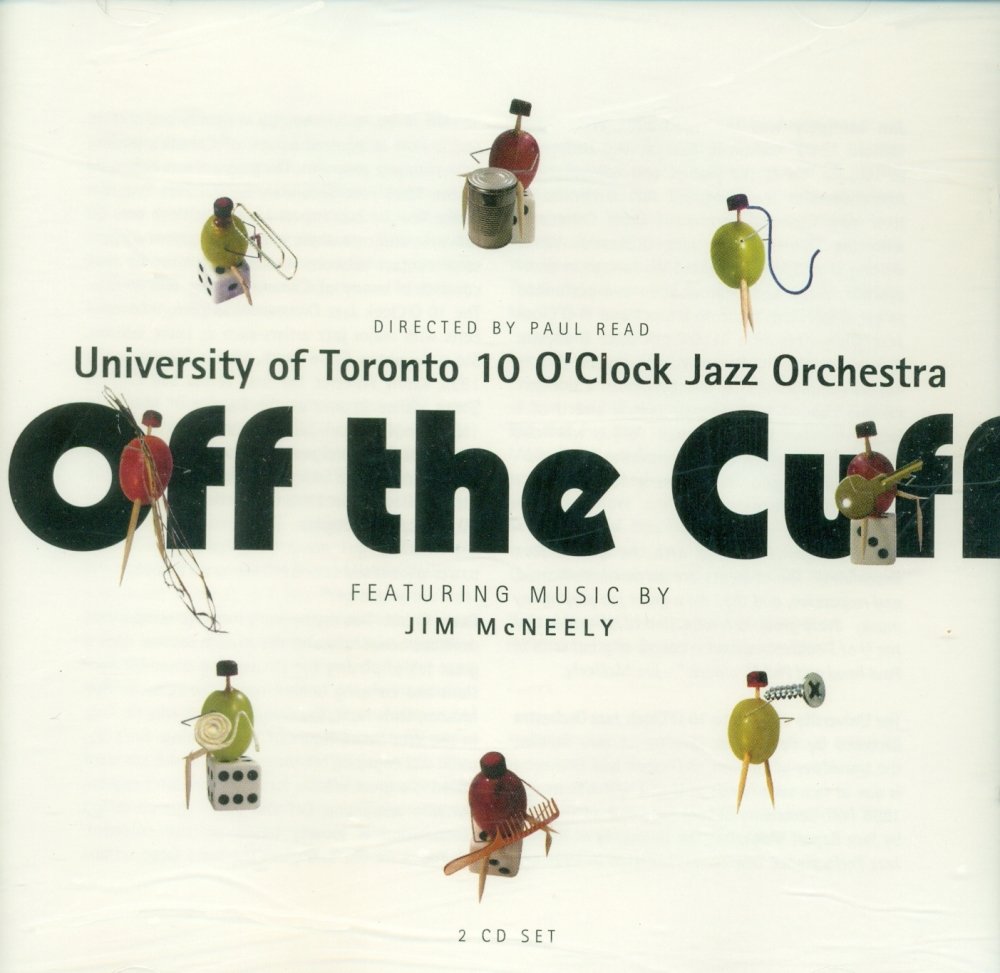 Ten O'clock Jazz Orchestra - Off The Cuff [Audio CD] U of Toronto 10 O'Clock Jazz Orchestra