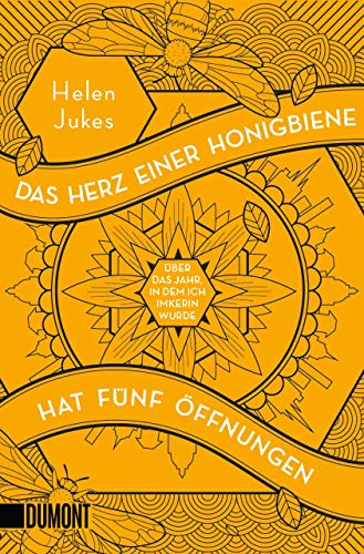 Cover zum Buch Das Herz einer Honigbiene hat fünf Öf...