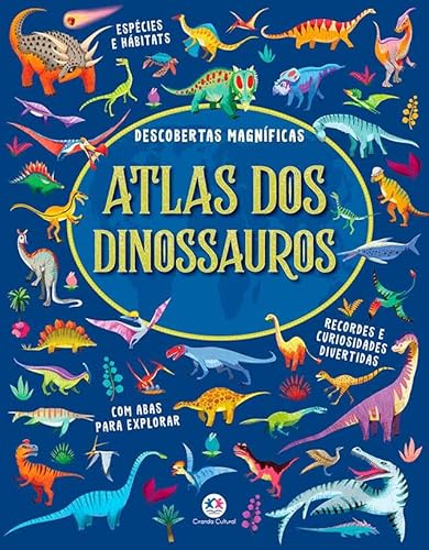 Atlas dos dinossauros – Descobertas Magníficas com abas para explorar