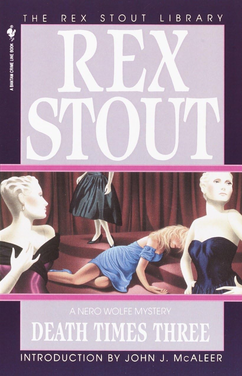 Death Times Three: 47 (Nero Wolfe)