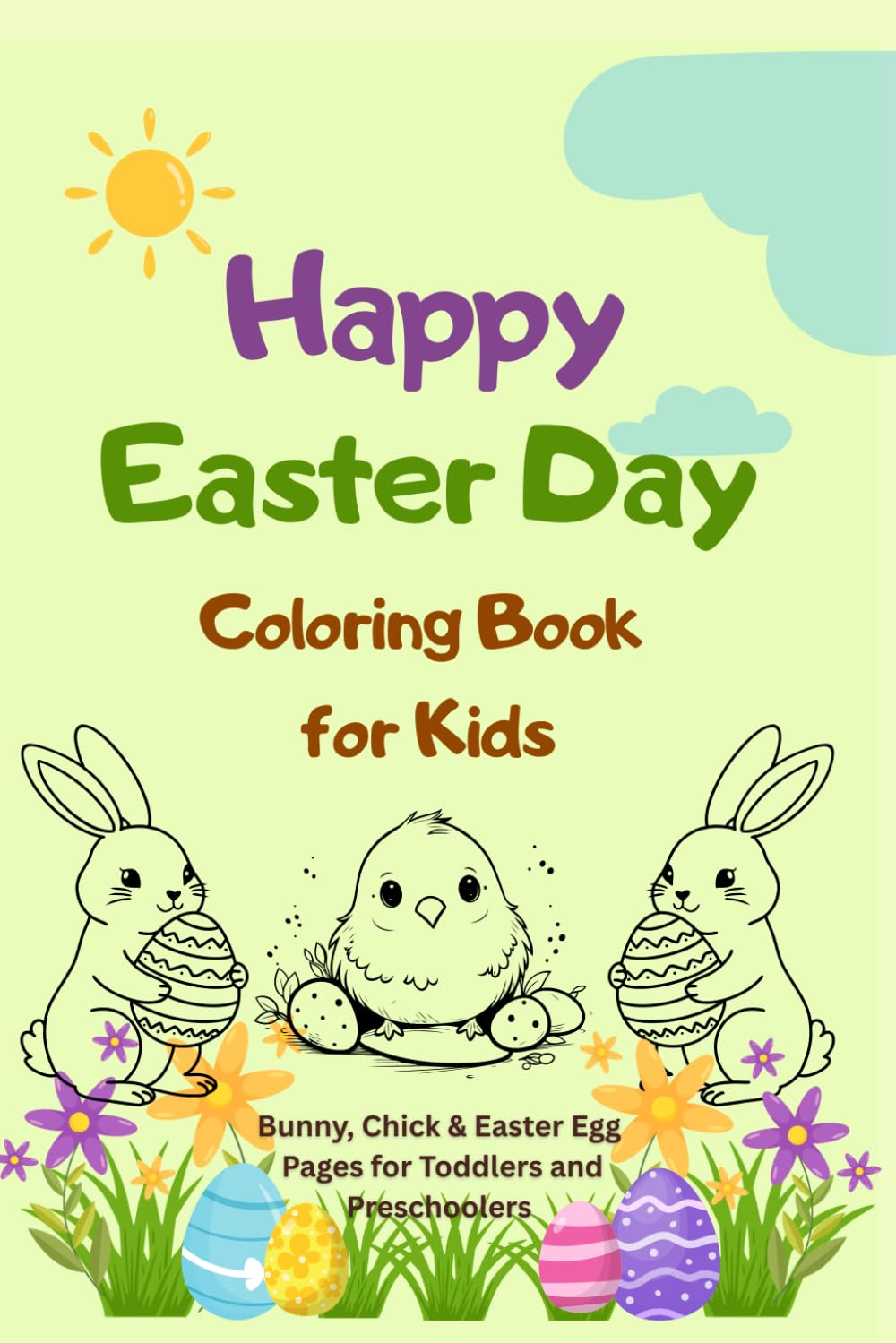Happy Easter Day Coloring Book: Big & Easy Easter Coloring Book for Kids Ages 3–6