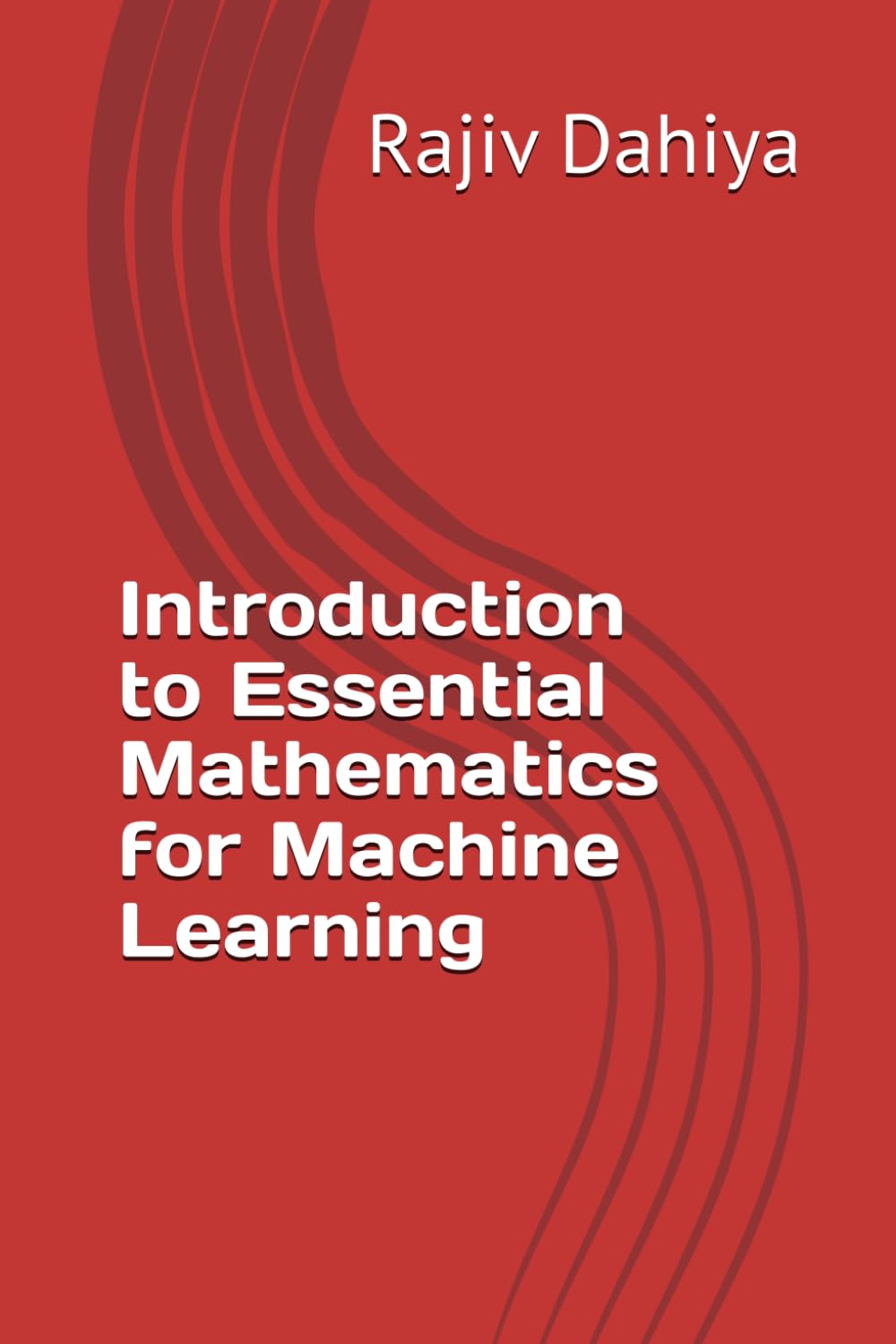 Introduction to Essential Mathematics for Machine Learning