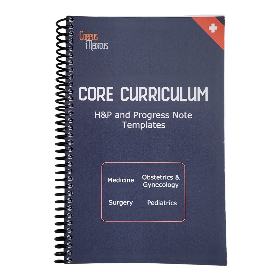 Core Curriculum: H&P and Progress Notebook, 105 Medical Templates [Pocket Medical Notebook for Students]