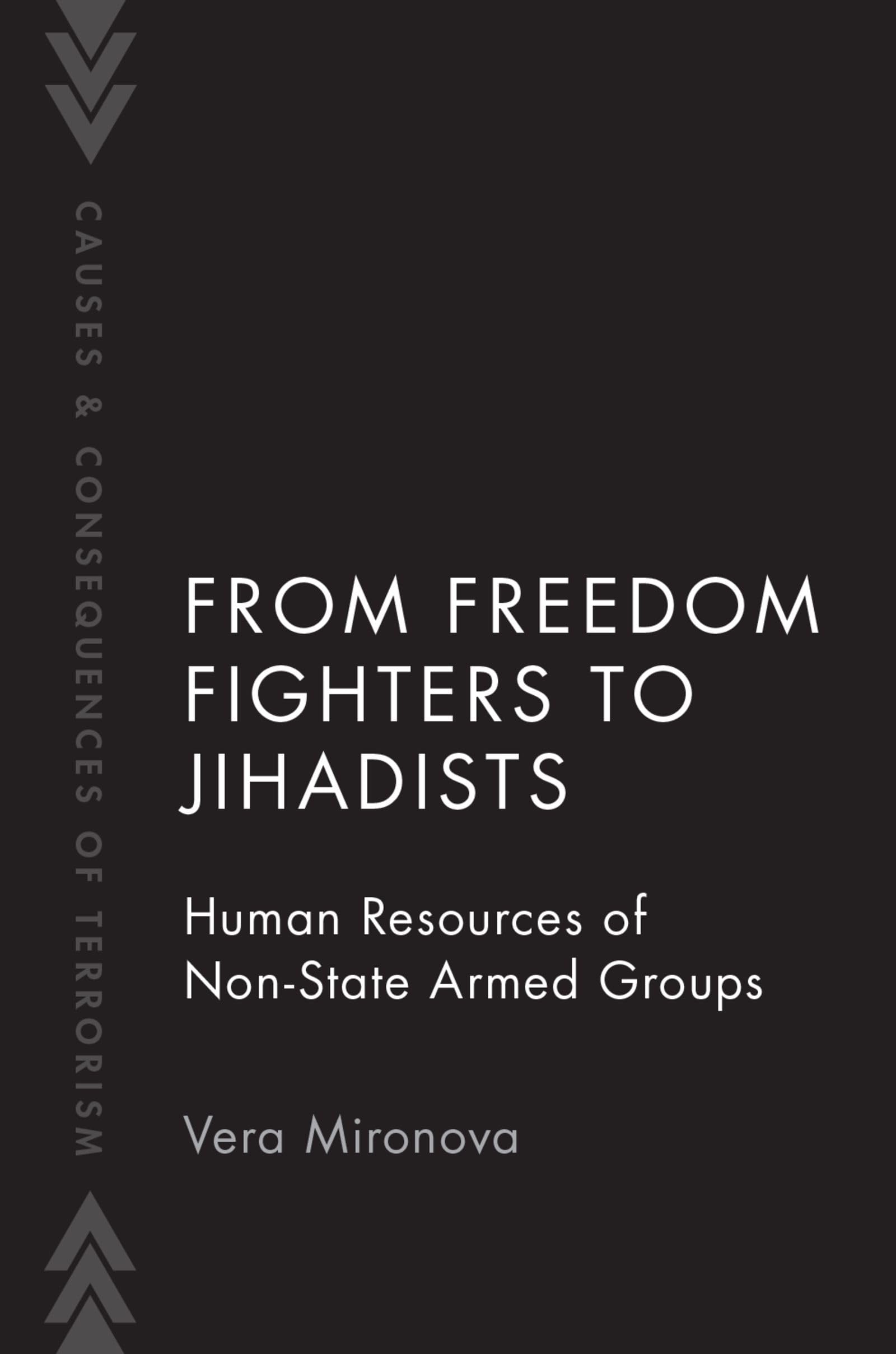From Freedom Fighters to Jihadists : Human Resources of Non State Armed Groups