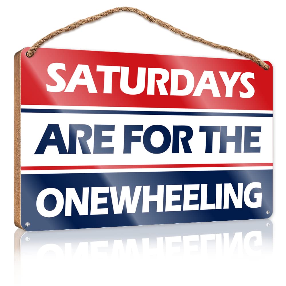 FRINTOXA Funny Kitchen Wall Decor Saturdays Are For The Onewheeling Wooden Sign(20X30CM)