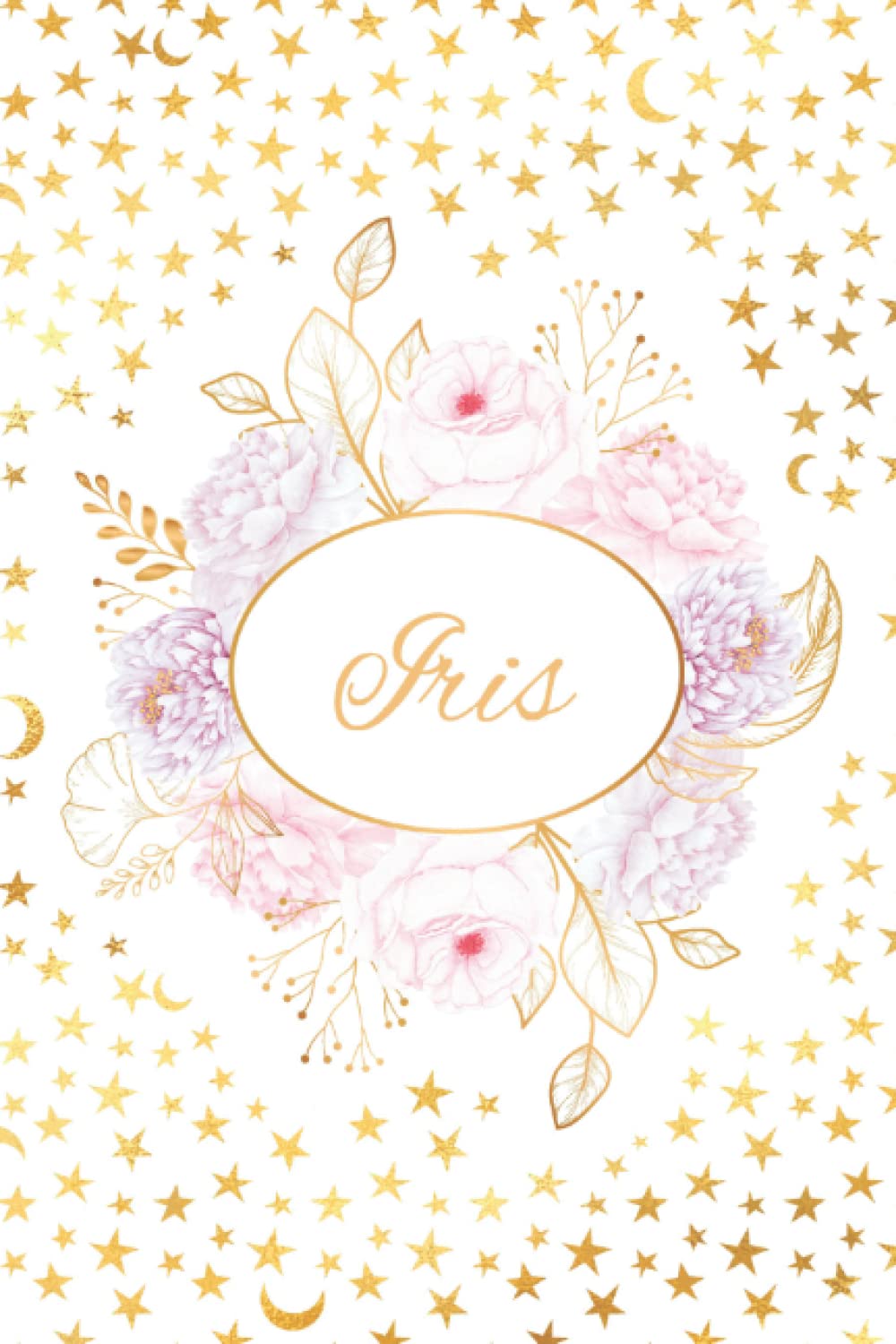 Iris: Lined Notebook with Personalized Name Iris: 6x9 120 Pages - Personalized Name gift, School gifts, Gift Iris Notebook(art-2): Iris: Lined ... Name gift, School gifts, Gift Iris Notebook