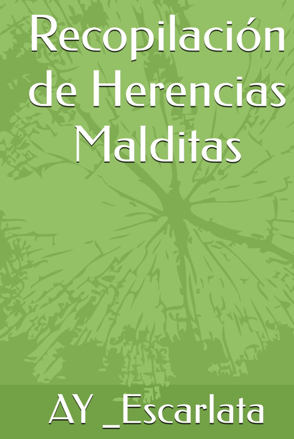 Recopilación de Herencias Malditas