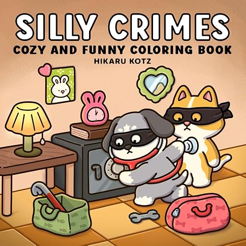 Silly Crimes: Cozy and Funny Coloring Book for Adults and Teens