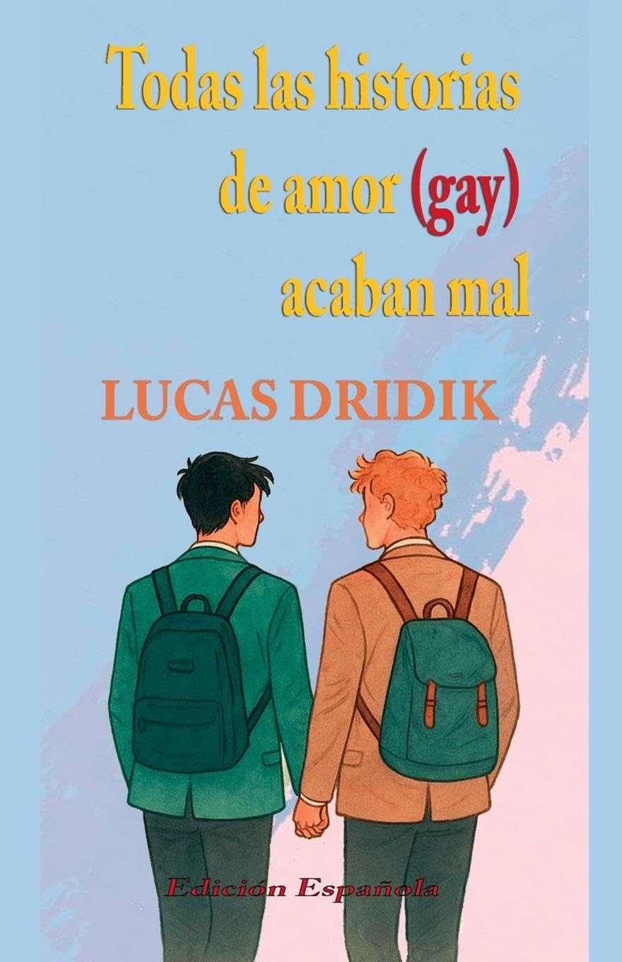 Todas las historias de amor (gay) acaban mal: 1