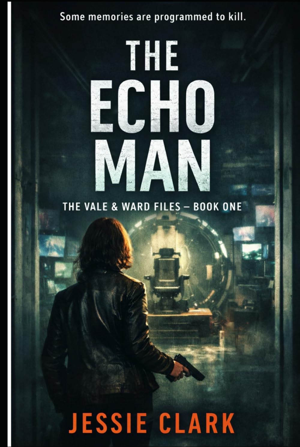 The Echo Man: "She remembers everything. Including the case that could destroy her." (The Vale & Ward Files)