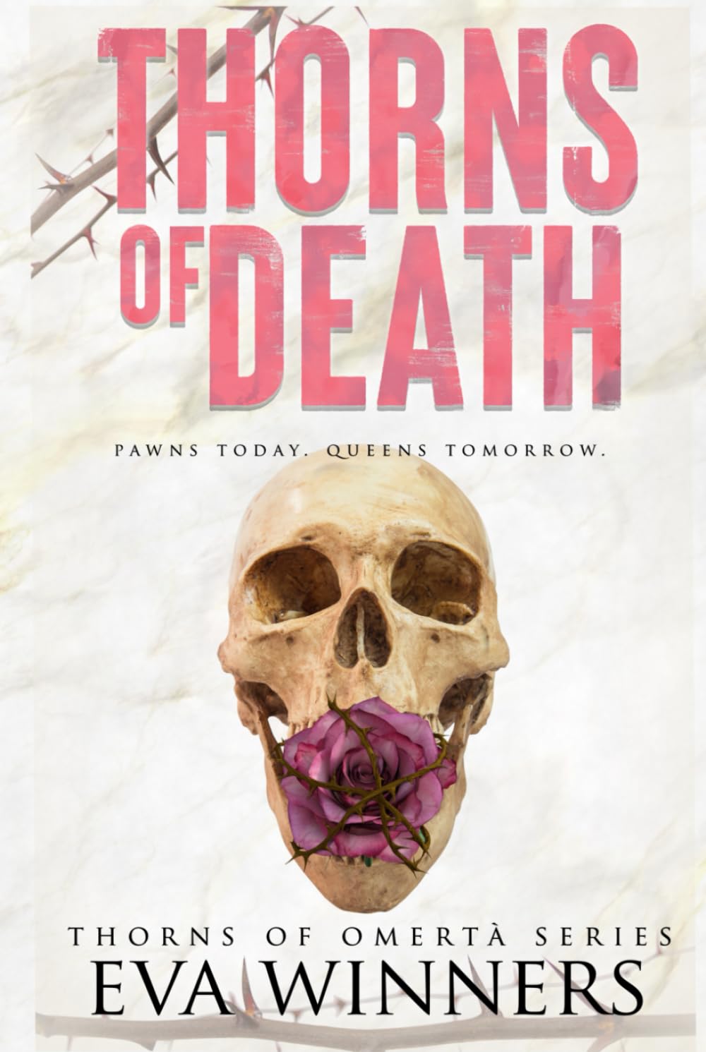 Thorns of Death: A Dark Mafia Romance (Thorns of Omertà)