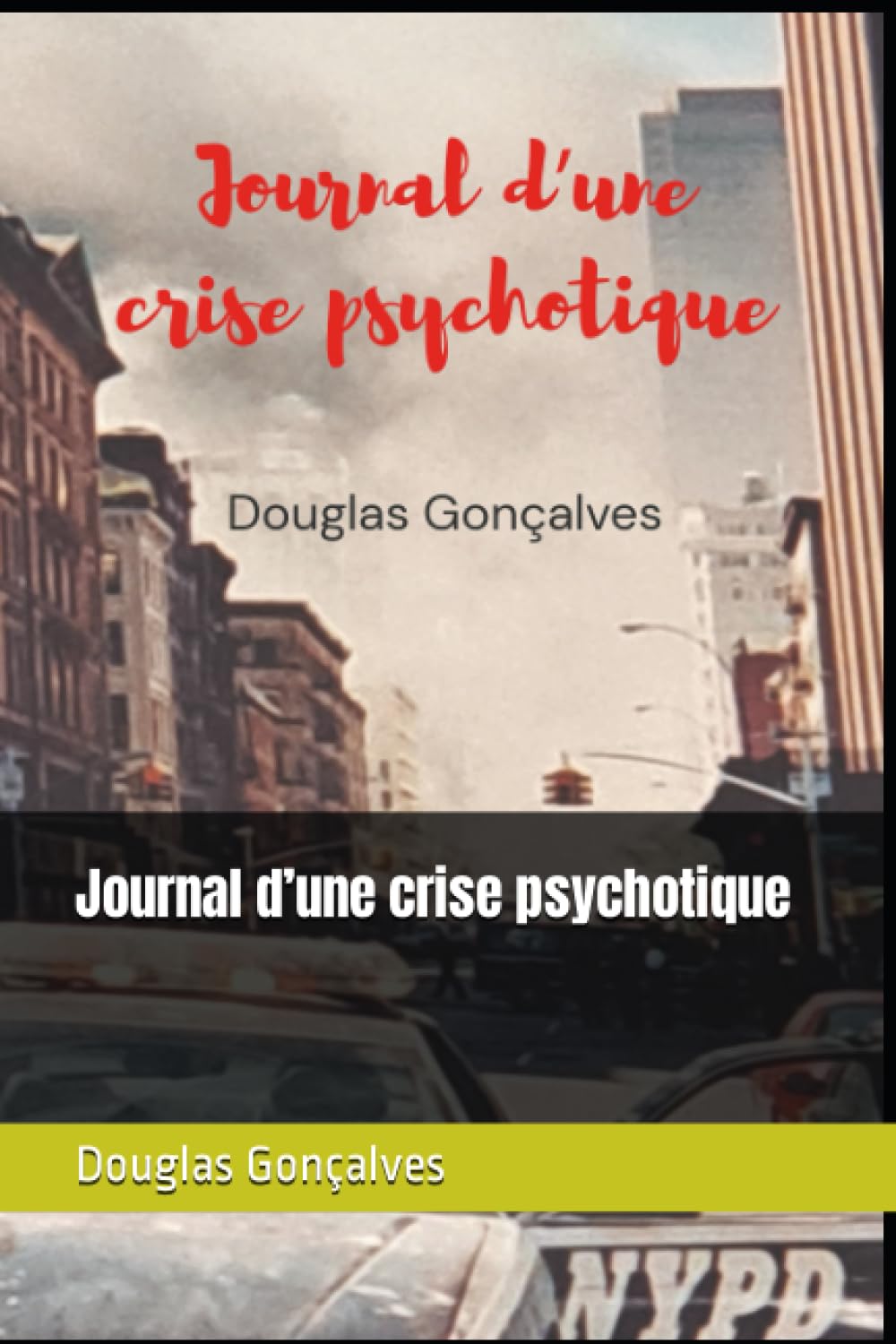 Journal d’une crise psychotique