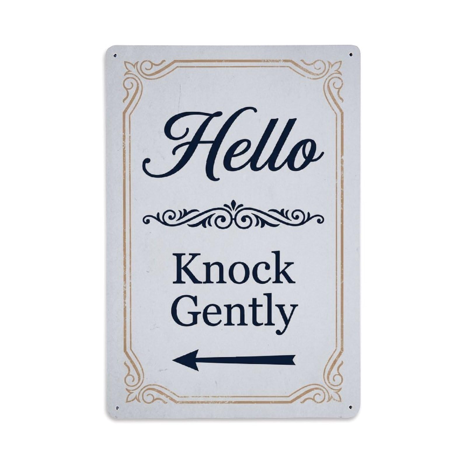 Metal Tin Sign Vintage Hello Knock Gently Arrow Scroll