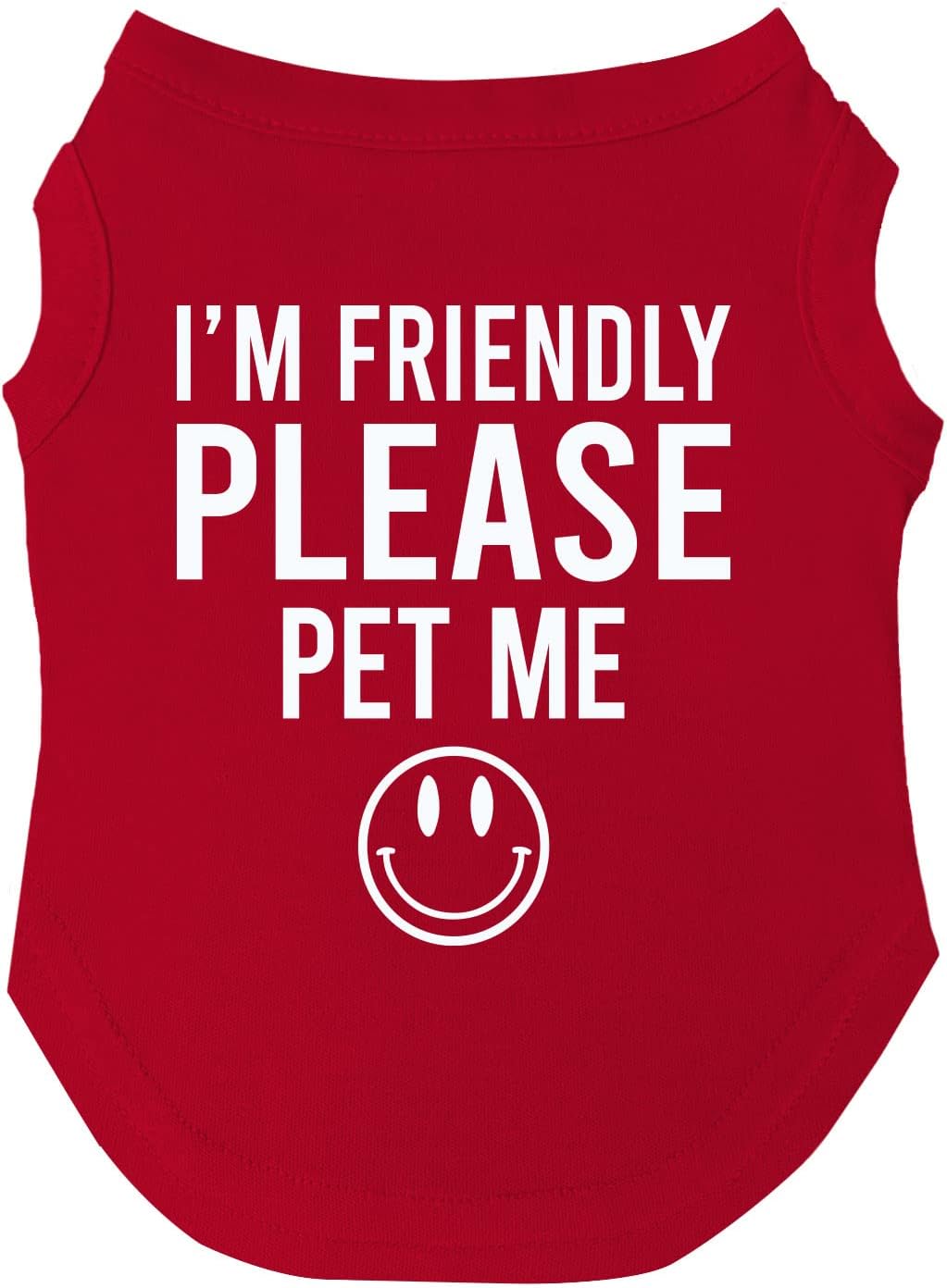I'm Friendly Please Pet Me Dog Tee Shirt | Sleeveless | Sweet & Friendly | Good Boy & Girl Puppy (Hot Pink, 6X-Large 151)
