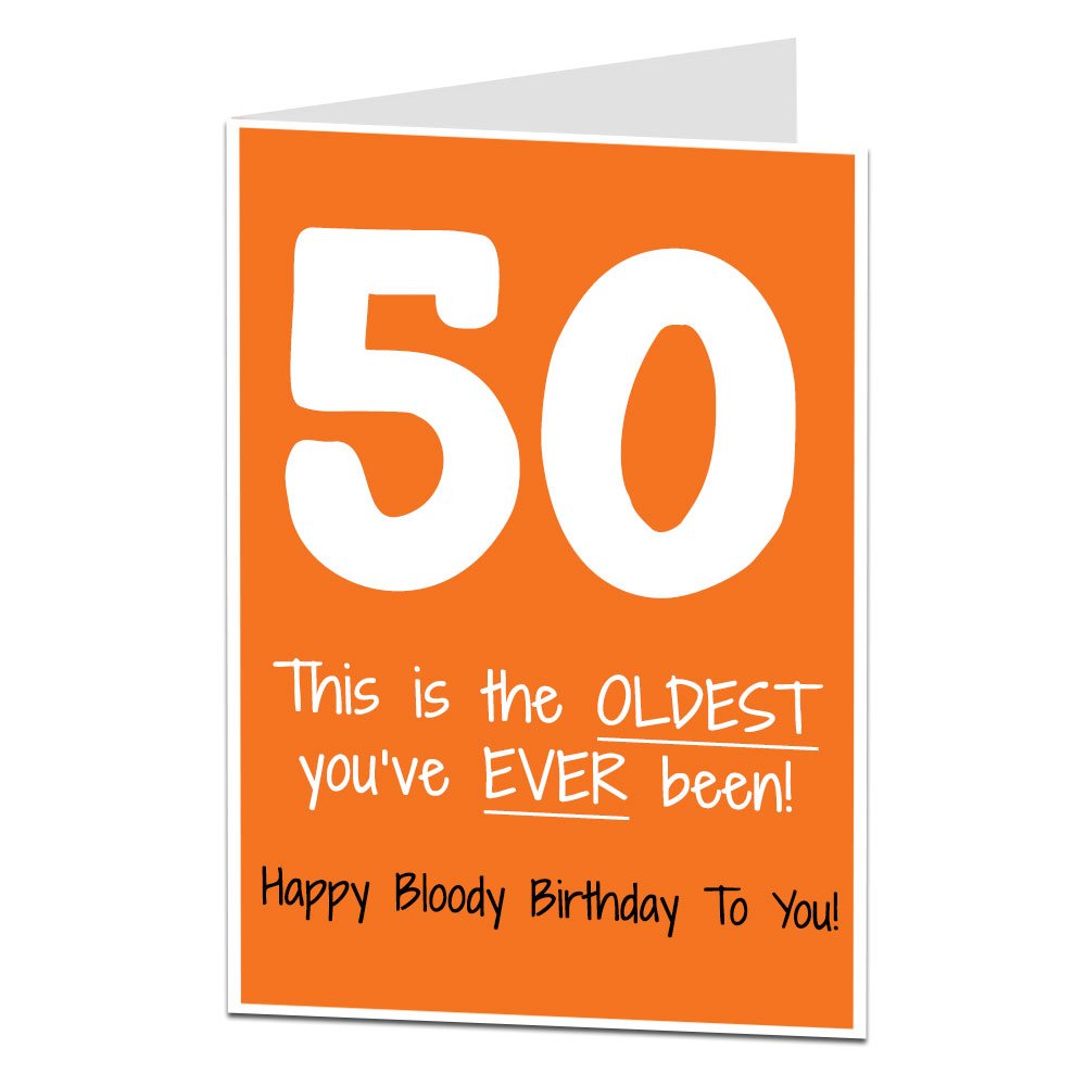 Funny 50th Birthday Card for Men & Women Blank Inside to Add Your Own Personal Greeting