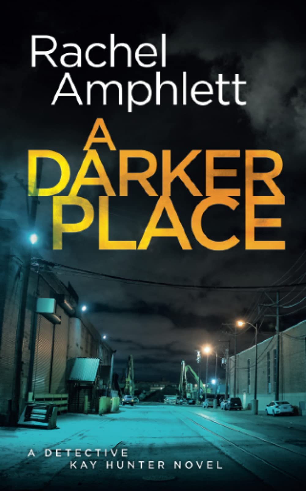 A Darker Place: A chilling crime thriller: 10 (Detective Kay Hunter)