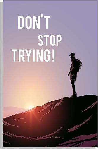 Inspirational Wall Art Co. - Don't Stop Trying - Carteles de citas motivacionales para escalada en roca de montaña, pico de Yosemite Summit Route -