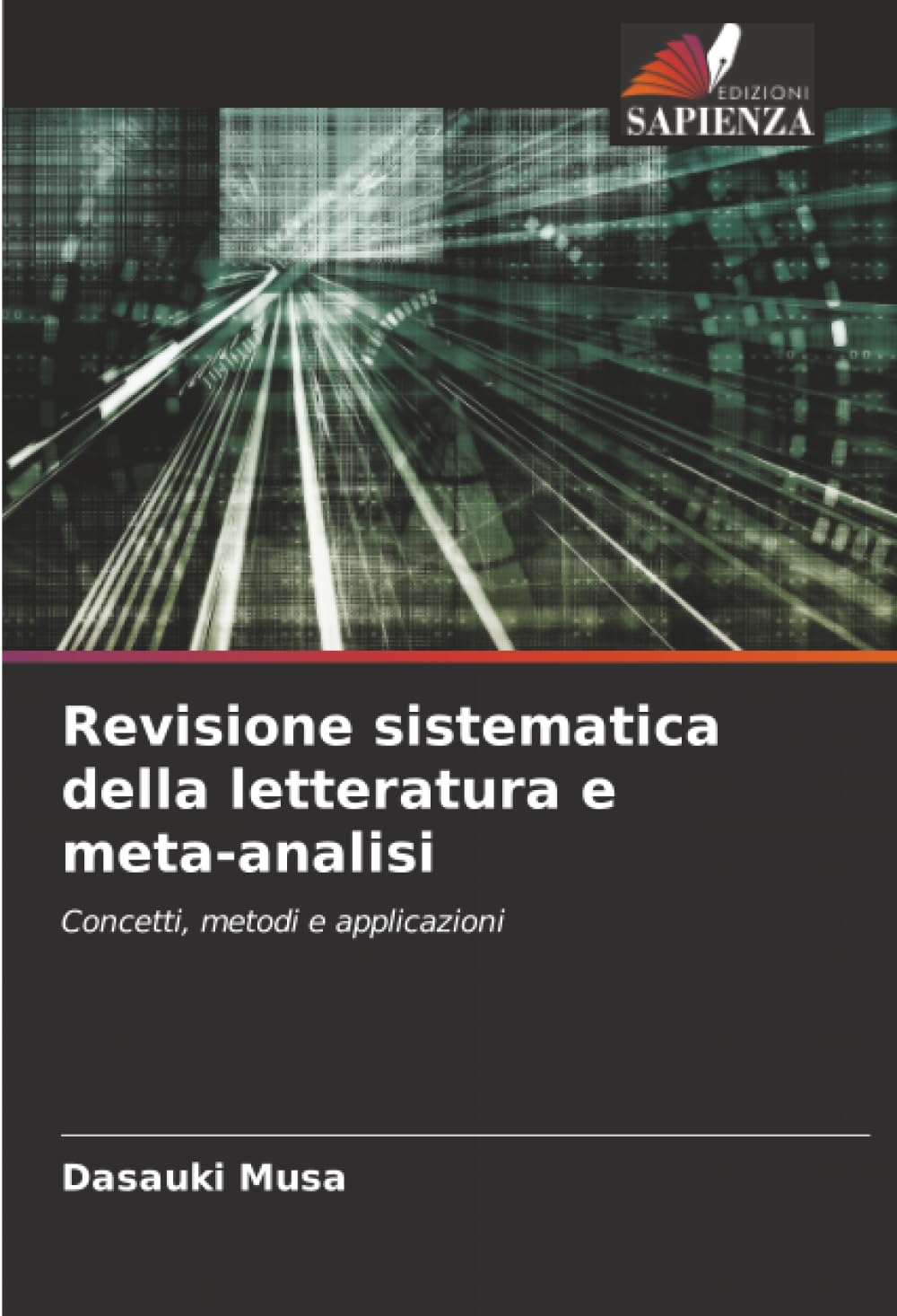 Revisione sistematica della letteratura e meta-analisi: Concetti, metodi e applicazioni