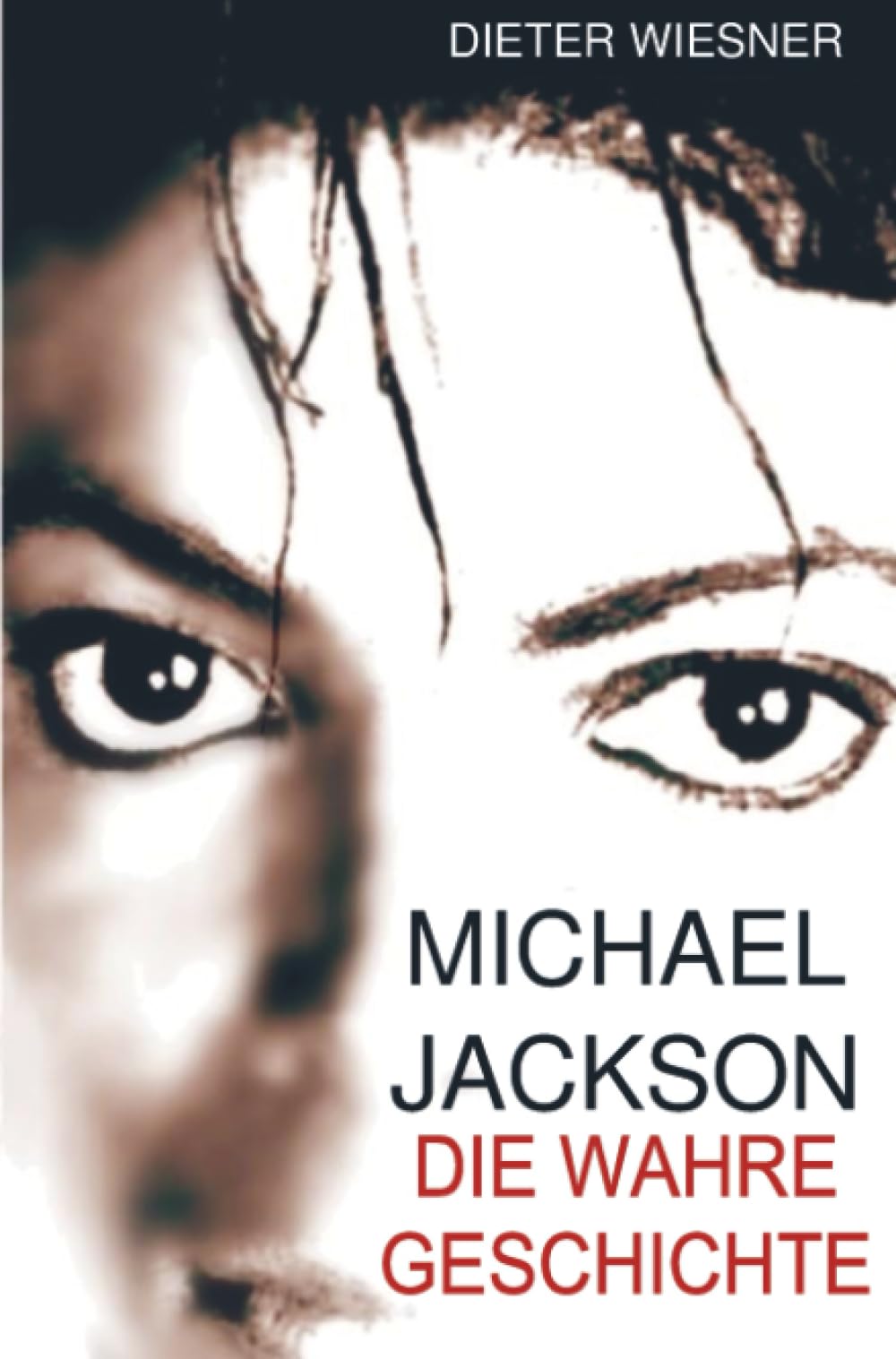 Michael Jackson: Die Wahre Geschichte