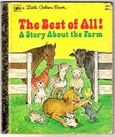 The Best of All! A Story About the Farm B000K0E7MW Book Cover