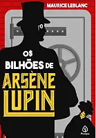 Os Bilhões de Arsène Lupin