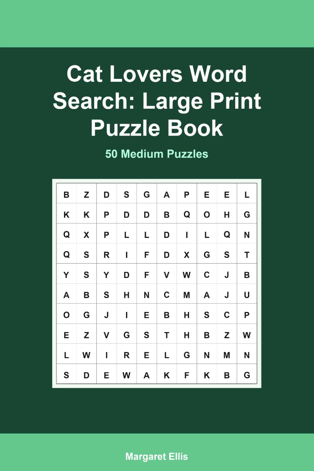 Cat Lovers Word Search: Large Print Puzzle Book: 120 Big Print Puzzles for Cat Owners with Solutions