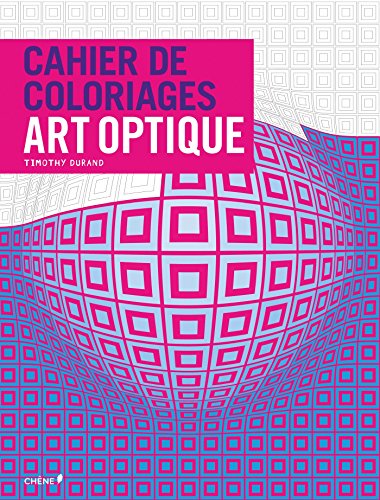 Télécharger Cahier de coloriages Art Optique Francais PDF