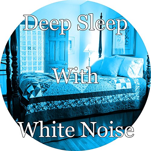 Deep Sleep With White Noise White Noise Therapy, White