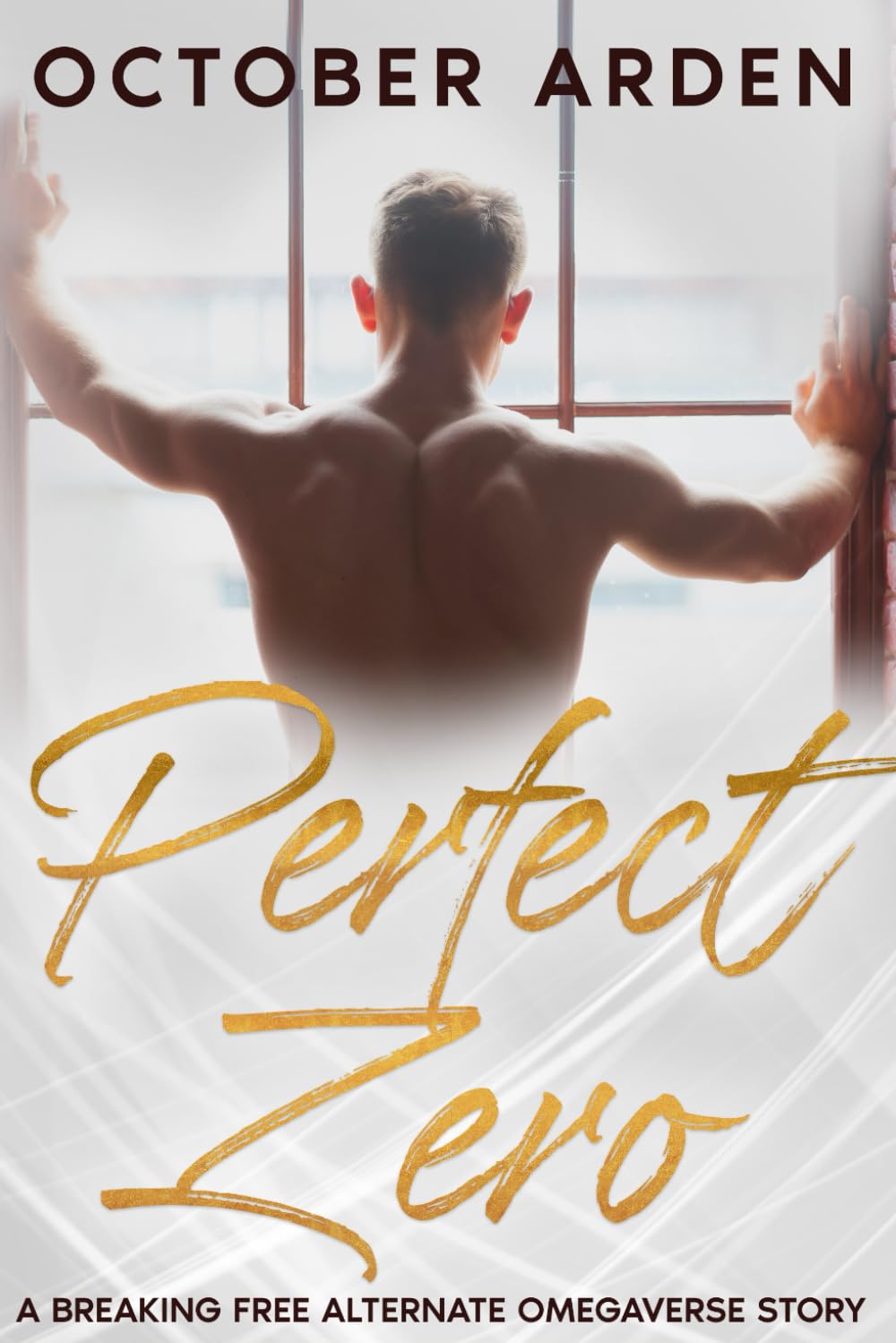 Perfect Zero: A Breaking Free Alternative Omegaverse Story