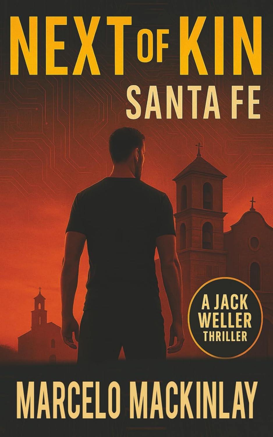 Next of Kin: Santa Fe (Jack Weller Thriller)