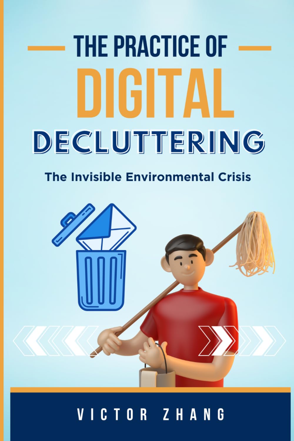 The Practice of Digital Decluttering: The Invisible Environmental Crisis
