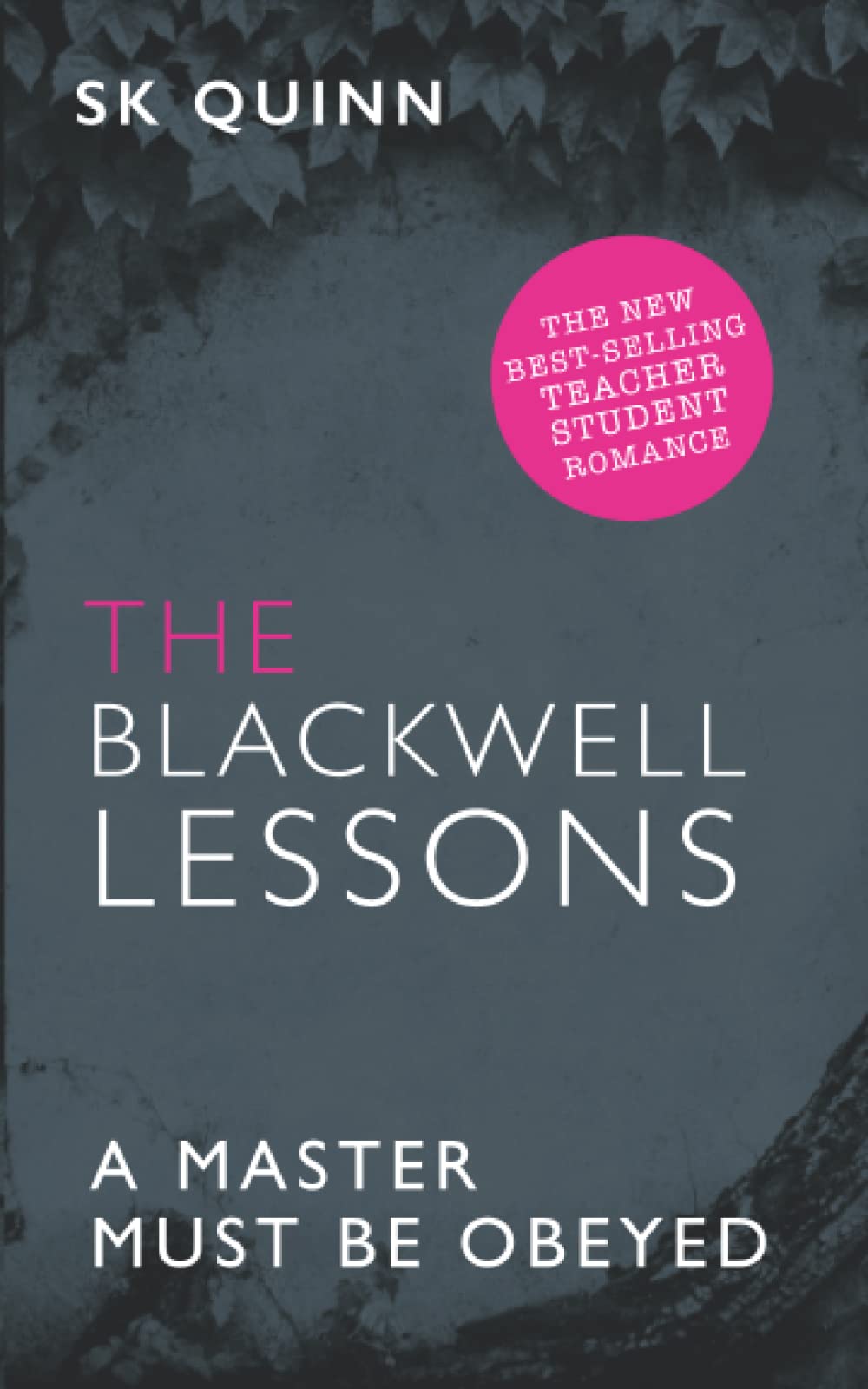 The Blackwell Lessons - a forbidden romance book (Ivy Series)